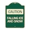 Signmission Caution Falling Ice and Snow Heavy-Gauge Aluminum Architectural Sign, 24" x 18", G-1824-24286 A-DES-G-1824-24286 - alternate 1